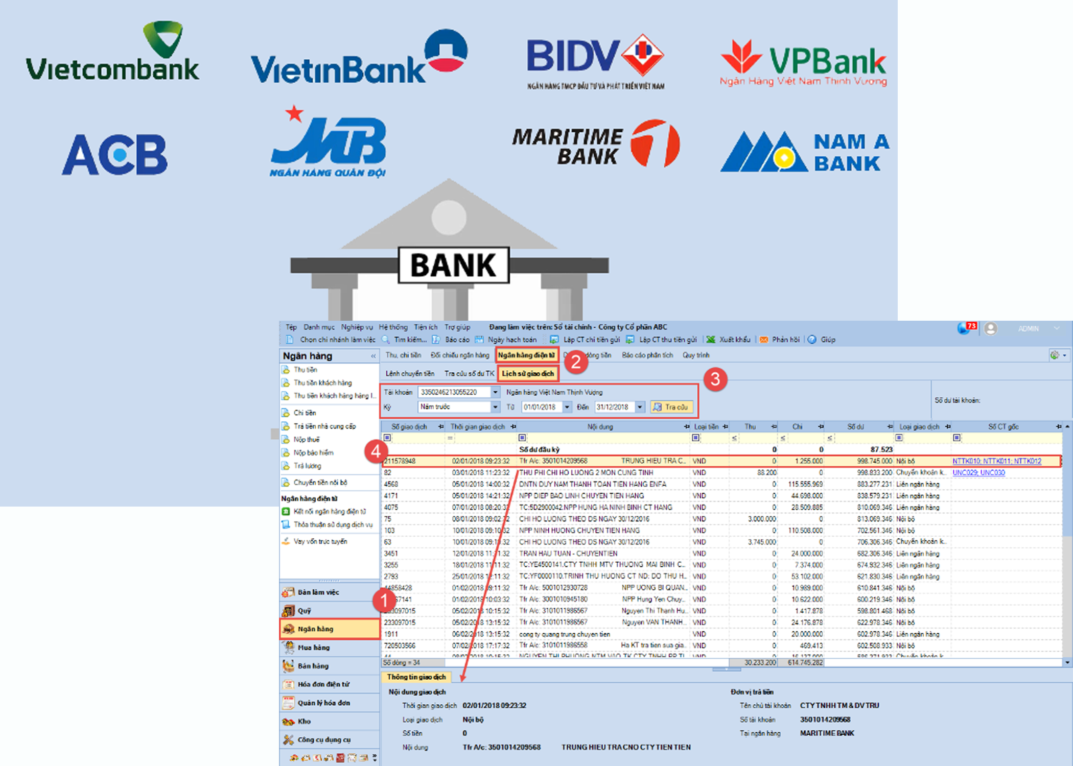 Kết nối với ngân hàng để tự động chuyển tiền, tra cứu số dư, lịch sử giao dịch, lấy sổ phụ và hạch toán ngay trên phần mềm kế toán