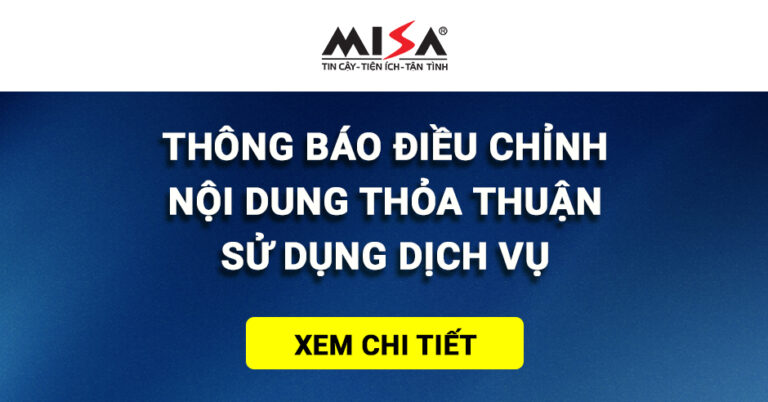 MISA thông báo điều chỉnh nội dung thỏa thuận sử dụng dịch vụ phần mềm Quản lý tài sản QLTS.VN