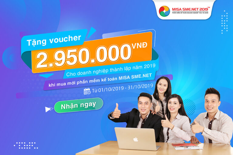 Tặng Voucher trị giá 2.950.000đ cho doanh nghiệp thành lập năm 2019 khi mua mới phần mềm kế toán MISA SME.NET